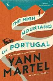 The high mountains of Portugal av Yann Martel (Heftet)