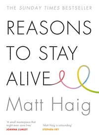 Reasons to stay alive av Matt Haig (Heftet)