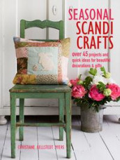 Seasonal Scandi crafts av Christiane Bellstedt Myers (Heftet)
