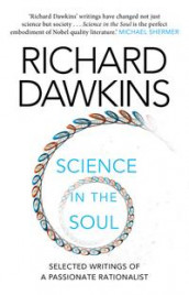 Science in the soul av Richard Dawkins (Heftet)