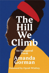 The hill we climb av Amanda Gorman (Innbundet)