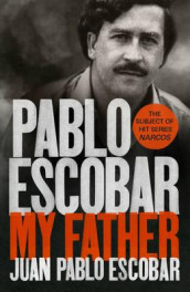 Pablo Escobar av Juan Pablo Escobar (Heftet)