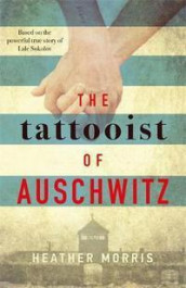 The tattooist of Auschwitz av Heather Morris (Heftet)