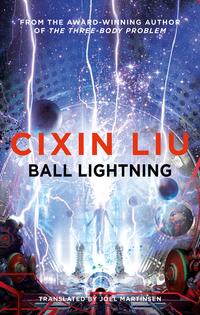 Ball lightning av Cixin Liu (Heftet)