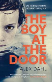 The boy at the door av Alex Dahl (Heftet)