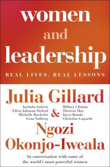 Women and leadership av Julia Gillard og Ngozi Okonjo-Iweala (Heftet)