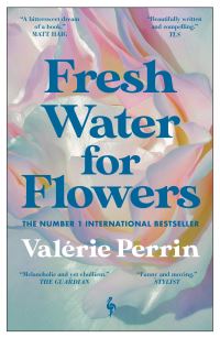 Fresh water for flowers av Valérie Perrin (Heftet)