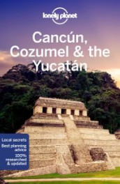 Cancún, Cozumel & the Yucatán av Ray Bartlett, Stuart Butler, Ashley Harrell og John Hecht (Heftet)