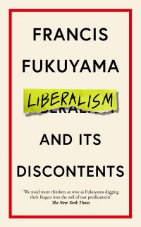Liberalism and its discontents av Francis Fukuyama (Innbundet)