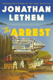 The arrest av Jonathan Lethem (Heftet)