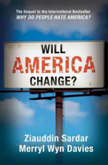 Will America change? av Ziauddin Sardar og Merryl Wyn Davies (Heftet)