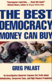 The best democracy money can buy av Greg Palast (Heftet)