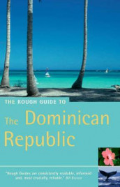 The rough guide to the Dominican Republic av Jonathan Bousfield (Heftet)