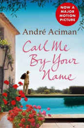Call me by your name av André Aciman (Heftet)