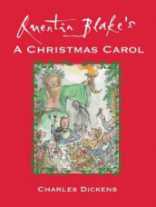 Quentin Blake's A Christmas carol av Charles Dickens (Innbundet)
