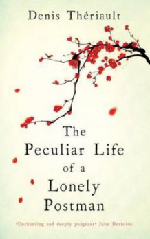 The peculiar life of a lonely postman av Denis Theriault (Heftet)