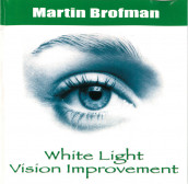 White Light Vision Improvement CD av Martin Brofman (Lydbok-CD)