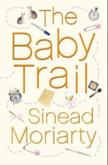 The baby trail av Sinéad Moriarty (Heftet)