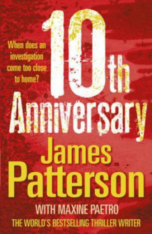 10th anniversary av James Patterson og Maxine Paetro (Heftet)