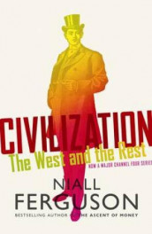 Civilization av Niall Ferguson (Heftet)