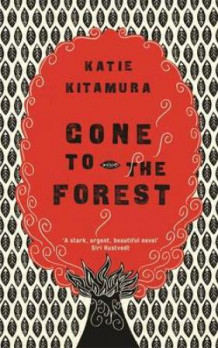 Gone to the forest av Katie Kitamura (Heftet)