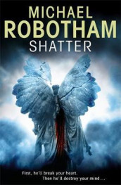 Shatter av Michael Robotham (Heftet)