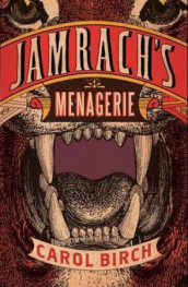 Jamrach's menagerie av Carol Birch (Heftet)