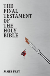The final testament of the Holy Bible av James Frey (Heftet)