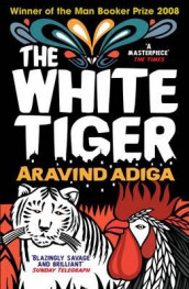The white tiger av Aravind Adiga (Heftet)