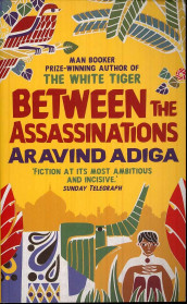Between the assassinations av Aravind Adiga (Heftet)
