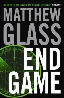 End game av Matthew Glass (Heftet)