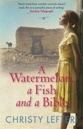 A watermelon, a fish and a bible av Christy Lefteri (Heftet)