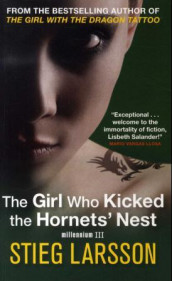 The girl who kicked the hornets' nest av Stieg Larsson (Heftet)