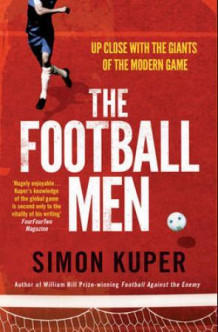 The football men av Simon Kuper (Heftet)