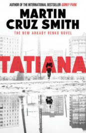 Tatiana av Martin Cruz Smith (Heftet)