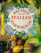 Recipes from an Italian farmhouse av Valentina Harris (Heftet)