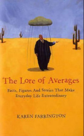 The lore of averages av Karen Farrington (Innbundet)