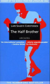 The half brother av Lars Saabye Christensen (Heftet)