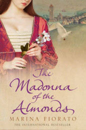 The madonna of the almonds av Marina Fiorato (Heftet)