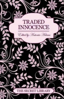Traded innocence av Antonia Adams (Heftet)