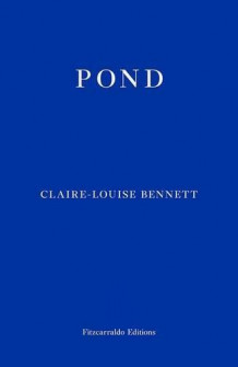 Pond av Claire-Louise Bennett (Heftet)