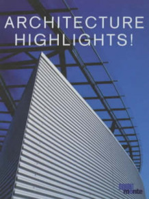 Architecture highlights av James Wines, Hubertus Adam og Jochen Paul (Innbundet)