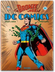 The bronze age of DC comics av Paul Levitz og Dennis O'Neil (Innbundet)