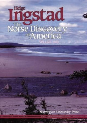 The Norse discovery of America 2 av Helge Ingstad (Innbundet)
