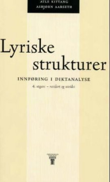 Lyriske strukturer av Atle Kittang og Asbjørn Aarseth (Heftet)