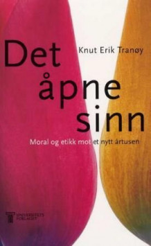 Det åpne sinn av Knut Erik NorgeTranøy (Heftet)