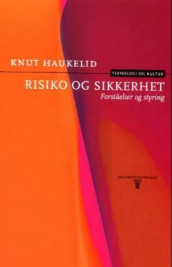 Risiko og sikkerhet av Knut Haukelid (Heftet)