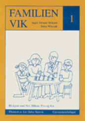 Familien Vik 1 av Inger Staum Eriksen og Anna Witczak (Ukjent)