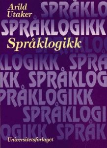 Språklogikk av Arild Utaker (Heftet)
