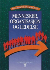 Mennesker, organisasjon og ledelse av Jon Gunnar Nesse og Knut Omholt (Heftet)